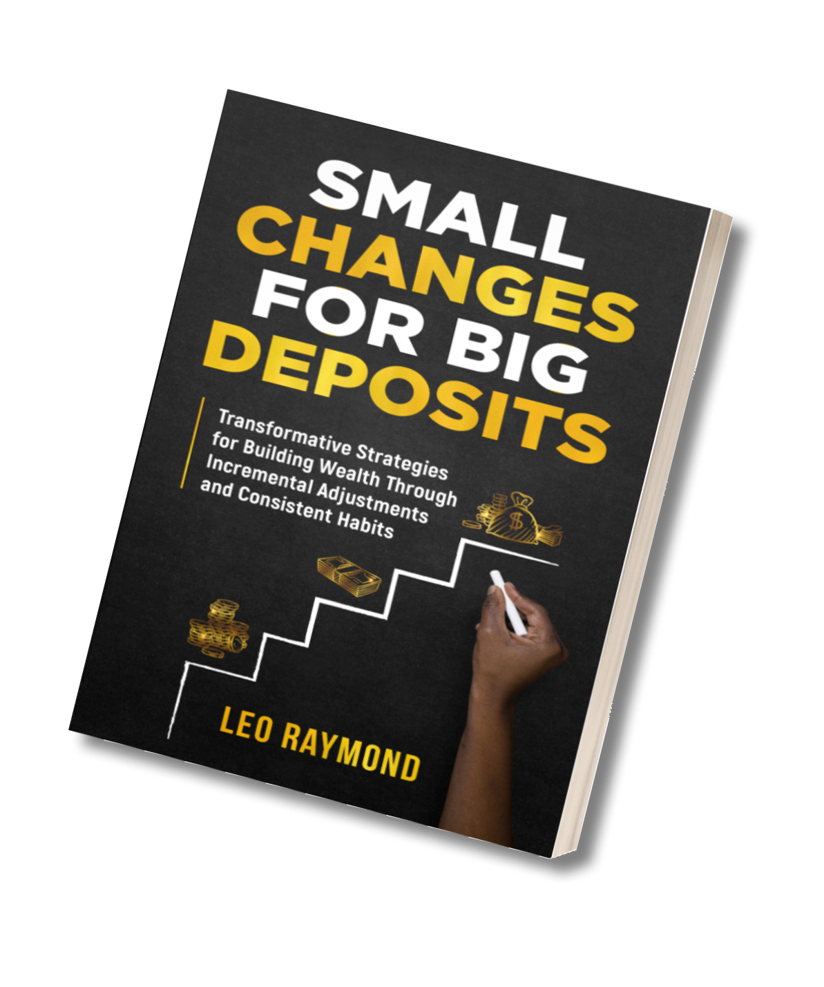 Small Changes for Big Deposits
